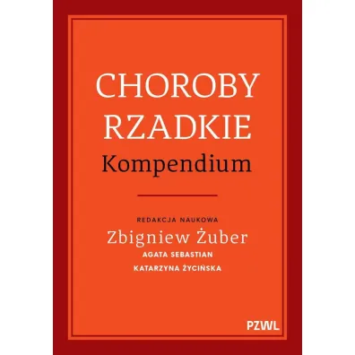 Choroby rzadkie. Kompendium - Katarzyna �yci�ska