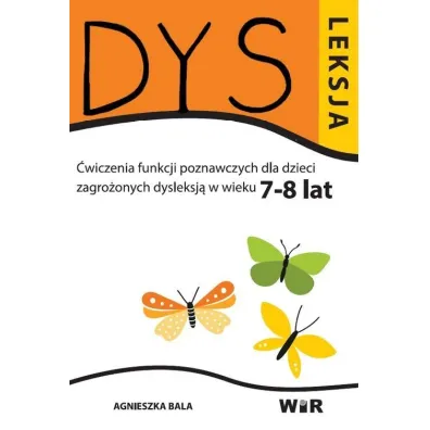 Dysleksja. �wiczenia funkcji poznawczych dla dzieci zagro�onych dysleksj� w wieku 7-8 lat
