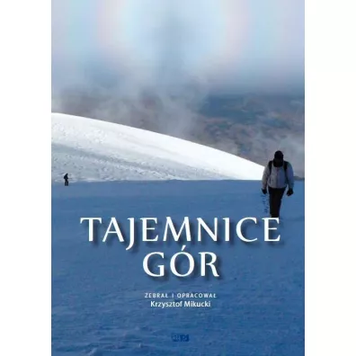 Tajemnice G�r - Krzysztof Mikucki