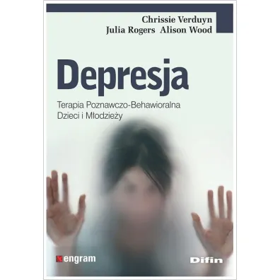 Depresja. Terapia poznawczo-behawioralna dzieci i m�odzie�y - Alison Wood, Chrissie Verduyn, Julia Rogers