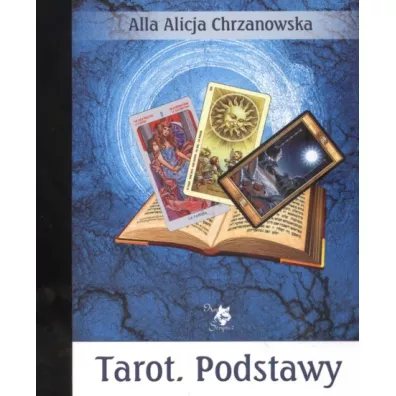 Tarot. Podstawy - Alla Alicja Chrzanowska