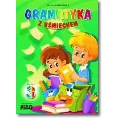 Gramatyka z u�miechem klasa 3 - Beata Krysi�ska