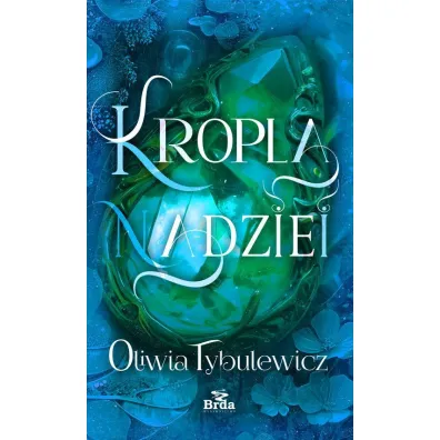 Kropla nadziei - Oliwia Tybulewicz