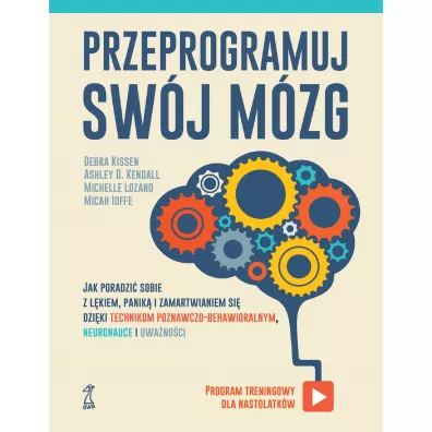 Przeprogramuj swj mzg - Ashley D Kendall, Debra  Kissen, Micah  Ioffe