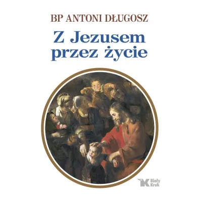 Z Jezusem przez �ycie