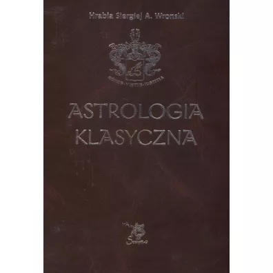 Astrologia klasyczna Tom VII Planety Cz�� 4. Pluton, Chiron, Prozerpina - Siergiej A. Wronski