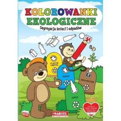 Kolorowanki ekologiczne. Segregacja �mieci i odpad�w