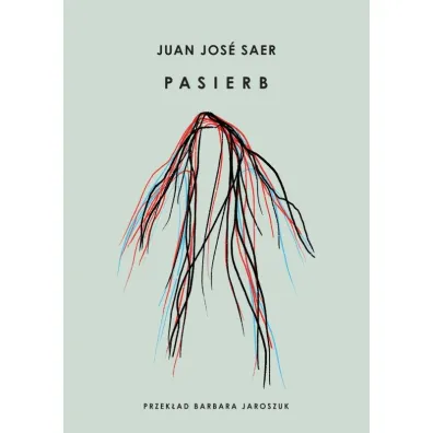 Pasierb - Saer Juan Jose