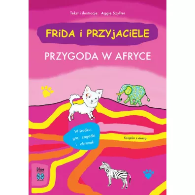 Przygoda w afryce. Frida i przyjaciele - Aggie Szyfter
