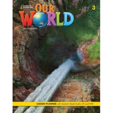 Our World. Second edition 3. Lesson planner with Student's Book - Rob Sved