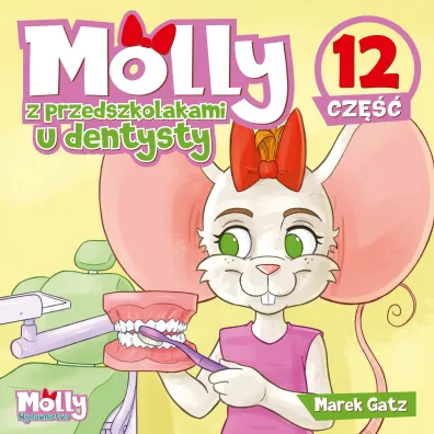 Molly z przedszkolakami u dentysty. Cz�� 12 - Marek Gatz