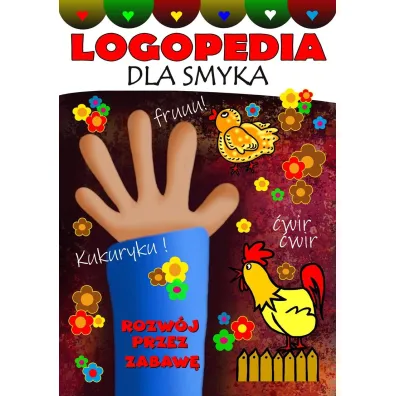 Logopedia dla smyka. Rozw�j przez zabaw�