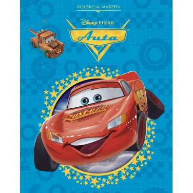 Kolekcja marze�. Disney Pixar Auta - Ewa Tarnowska