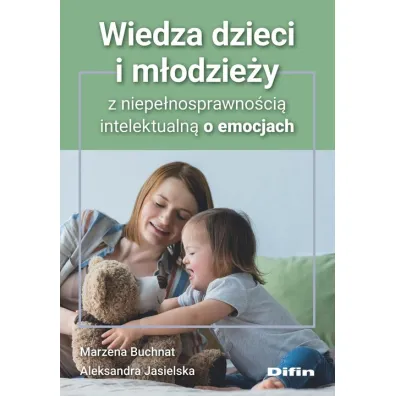 Wiedza dzieci i m�odzie�y z niepe�nosprawno�ci�.. - Aleksandra Jasielska, Marzena Buchnat