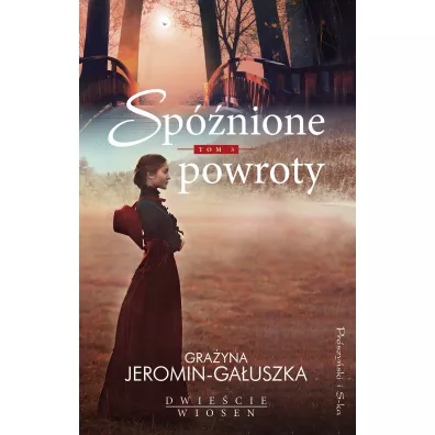 Sp�nione powroty. Dwie�cie wiosen. Tom 3 - Gra�yna Jeromin-Ga�uszka