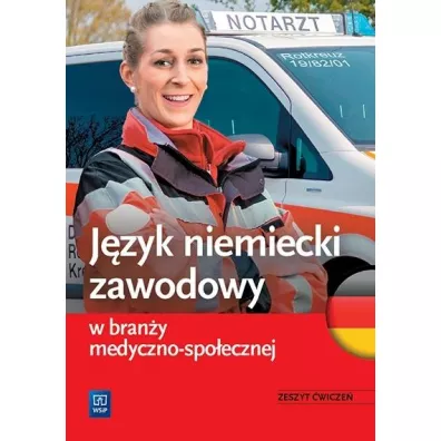J�zyk niemiecki zawodowy w bran�y medyczno-spo�ecznej. Zeszyt �wicze� - Anna Dul