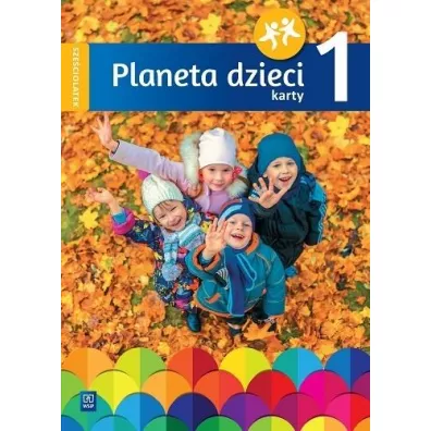 Planeta dzieci. Sze�ciolatek. Karty pracy. Cz�� 1
