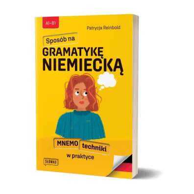 Spos�b na GRAMATYK� NIEMIECK�. Mnemotechniki w praktyce