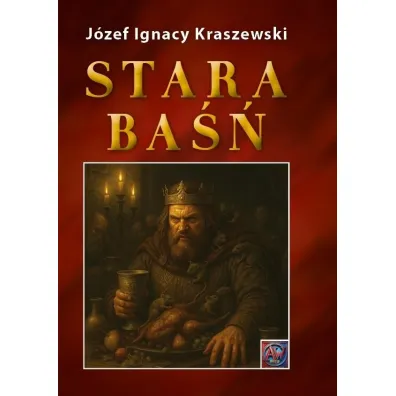 Stara ba�� - J�zef Ignacy Kraszewski