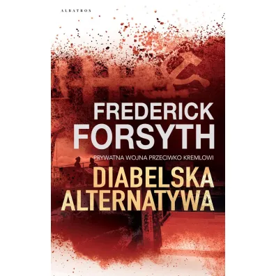 Diabelska alternatywa - Frederick Forsyth