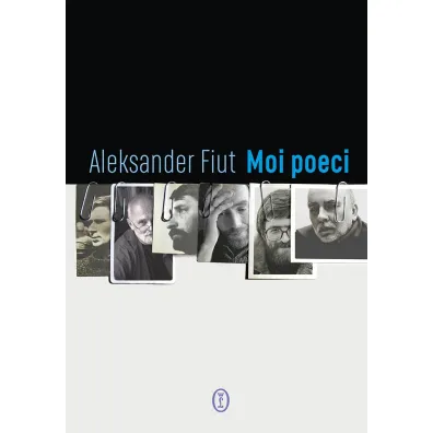 Moi poeci - Aleksander Fiut