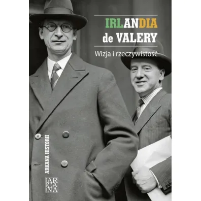 Irlandia de Valery. Wizja i rzeczywisto��