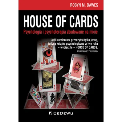House of Cards. Psychologia i psychoterapia zbudow - Robyn Dawes