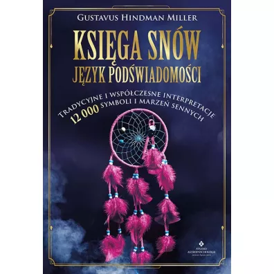 Ksiga snw - jzyk podwiadomoci - Gustavus Hindman Miller