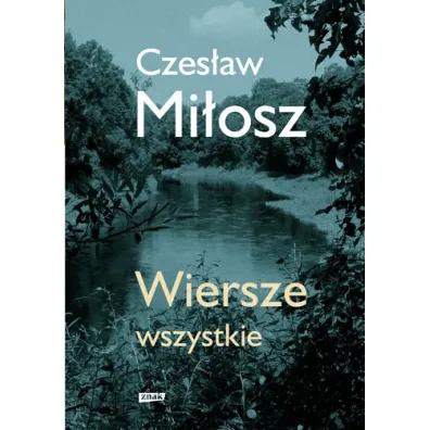 Wiersze wszystkie - Czes�aw Mi�osz