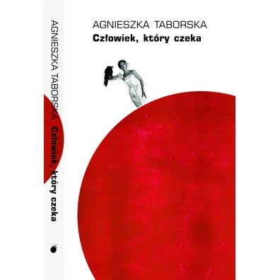 Cz�owiek, kt�ry czeka. Pandemia na mansardzie - Agnieszka Taborska
