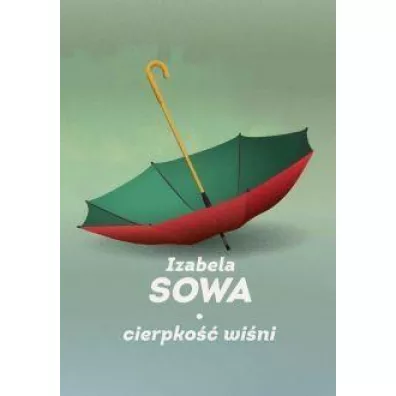 Cierpko�� wi�ni - Izabela Sowa