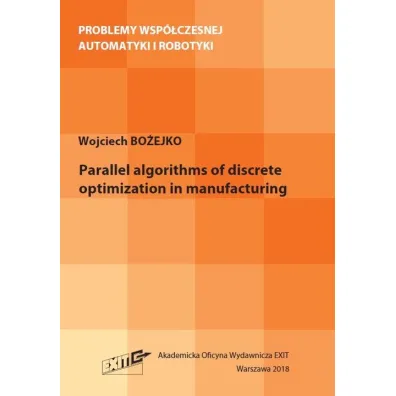 Parallel algorithms of discrete optimization in... - Wojciech Bo�ejko