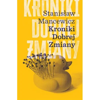 Kroniki Dobrej Zmiany - Stanis�aw mancewicz