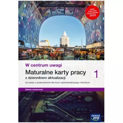 W centrum uwagi 1. Maturalne karty pracy z dziennkiem aktualizacji do wiedzy o spo�ecze�stwie dla liceum og�lnokszta�c�cego i technikum. Zakres rozszerzony - Barbara Furman, Katarzyna Panimasz, W�odzimierz K. Kowalczyk