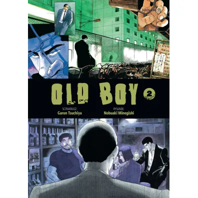 Old Boy. Tom 2 - Garon Tsuchiya, Nobuaki Minegishi