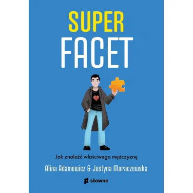 Superfacet. Jak znale�� w�a�ciwego m�czyzn�