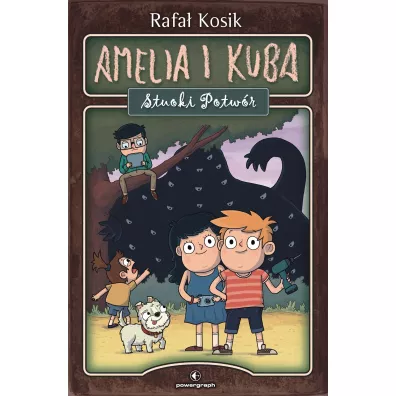 Amelia i Kuba. Stuoki Potw�r - Rafa� Kosik