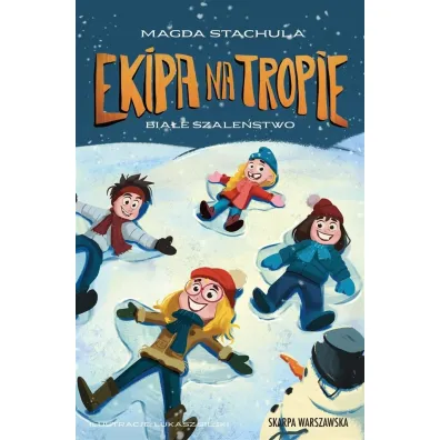 Ekipa na tropie. Bia�e szale�stwo - Magda Stachula