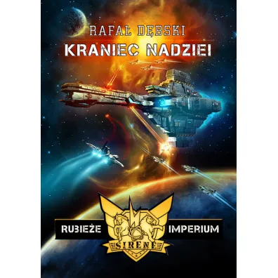 Kraniec nadziei. Rubie�e Imperium. Tom 1 - Rafa� D�bski