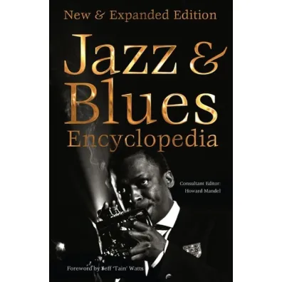 Jazz & Blues Encyclopedia - Howard  Mandel