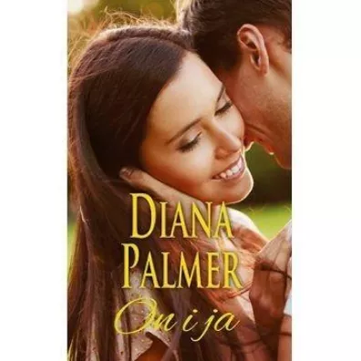 On i ja - Diana Palmer