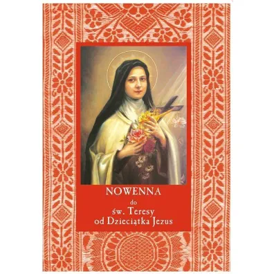 Nowenna do �w. Teresy od Dzieci�tka Jezus