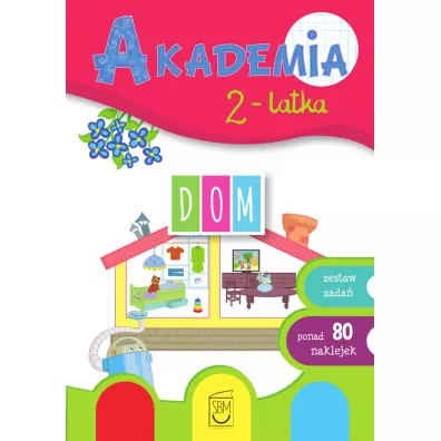 Akademia 2-latka. Dom - Ewa Gorzkowska-Parnas, Tomasz Parnas