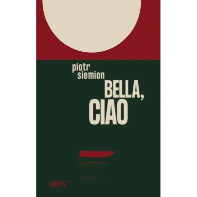 Bella, ciao - Piotr Siemion
