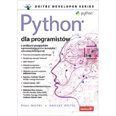 Python dla programist�w. Big Data i AI. Studia przypadk�w - Harvey Deitel, Paul Deitel