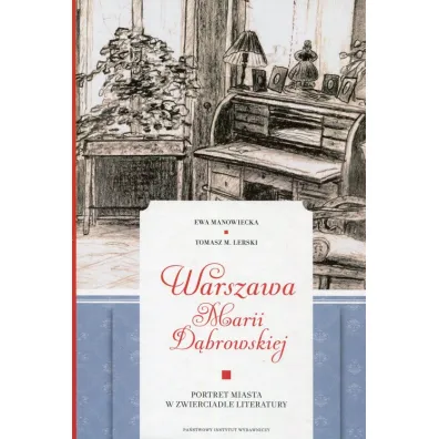 Warszawa Marii D�browskiej - Ewa Manowiecka