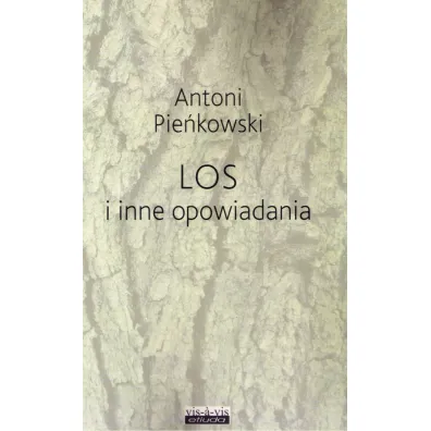 Los i inne opowiadania - Antoni Pie�kowski