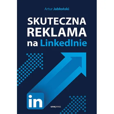 Skuteczna reklama na LinkedIn - Artur Jab�o�ski