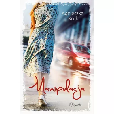 Manipulacja - Agnieszka Kruk