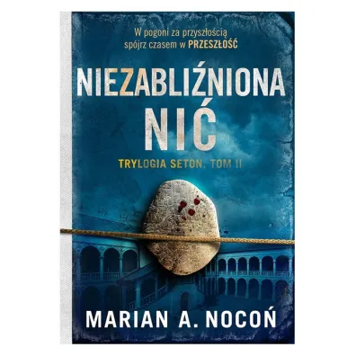 Seton Tom 2. Niezabli�niona ni� - Marian A Noco�